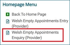 Menu highlighting Welsh Empty Appointments Enquiry option